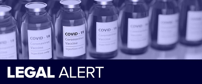 LEGAL ALERT: Courts refuse to stay decision as to vaccine mandates